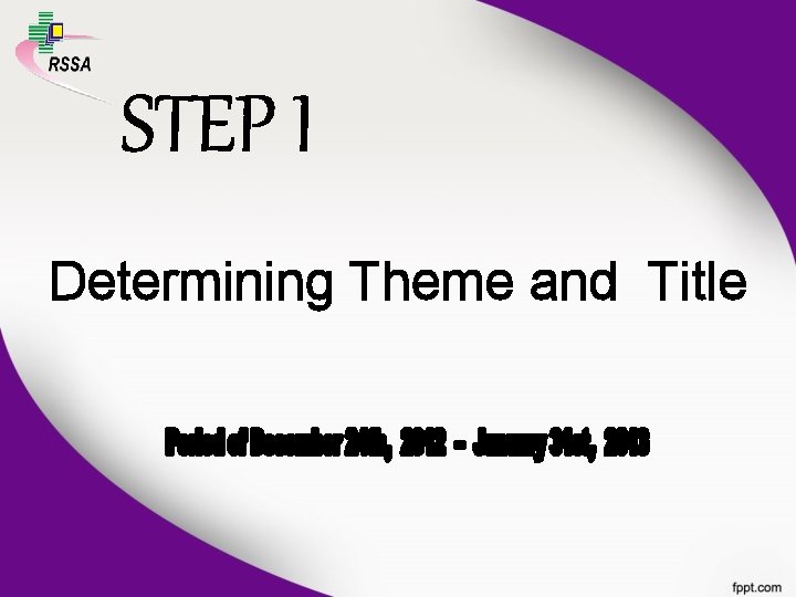 STEP I Determining Theme and Title 