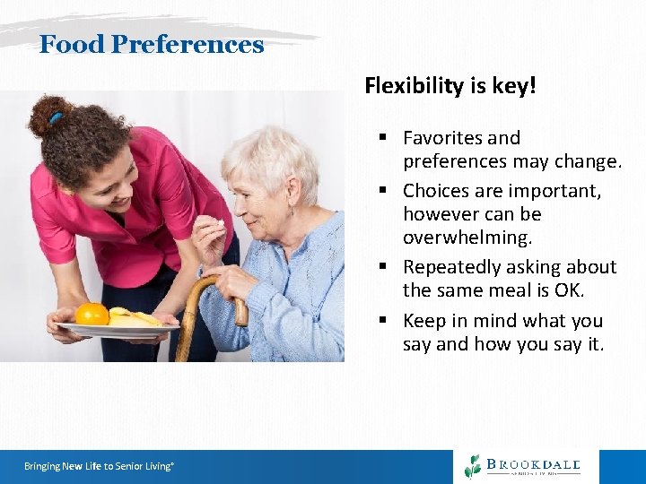 Food Preferences Flexibility is key! § Favorites and preferences may change. § Choices are Food Preferences Flexibility is key! § Favorites and preferences may change. § Choices are