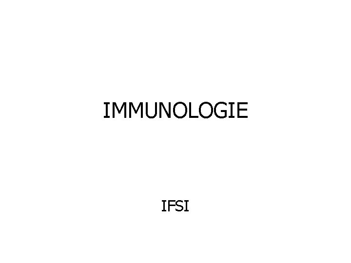 IMMUNOLOGIE IFSI 