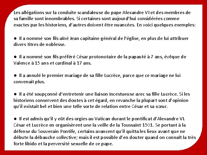Les allégations sur la conduite scandaleuse du pape Alexandre VI et des membres de Les allégations sur la conduite scandaleuse du pape Alexandre VI et des membres de