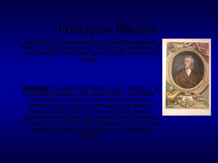Principios Básicos. • Sentó los principios básicos del constitucionalismo liberal, al postular que todo