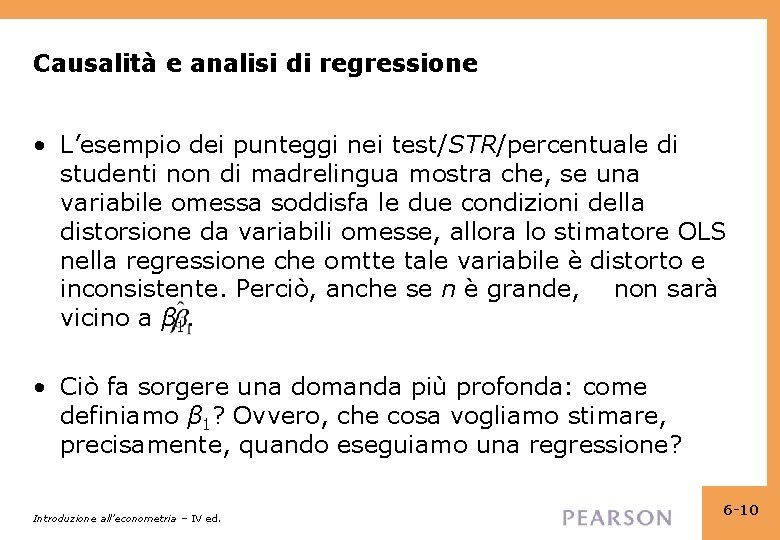 Causalità e analisi di regressione • L’esempio dei punteggi nei test/STR/percentuale di studenti non