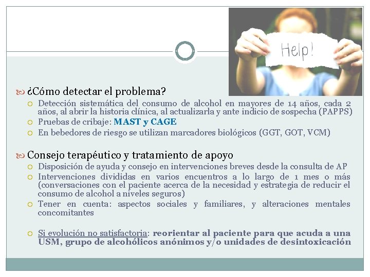 ¿Cómo detectar el problema? Detección sistemática del consumo de alcohol en mayores de ¿Cómo detectar el problema? Detección sistemática del consumo de alcohol en mayores de