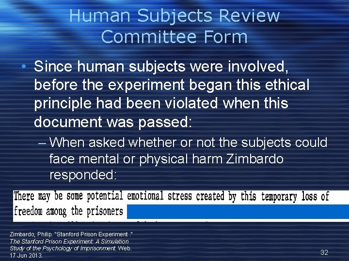 Human Subjects Review Committee Form • Since human subjects were involved, before the experiment