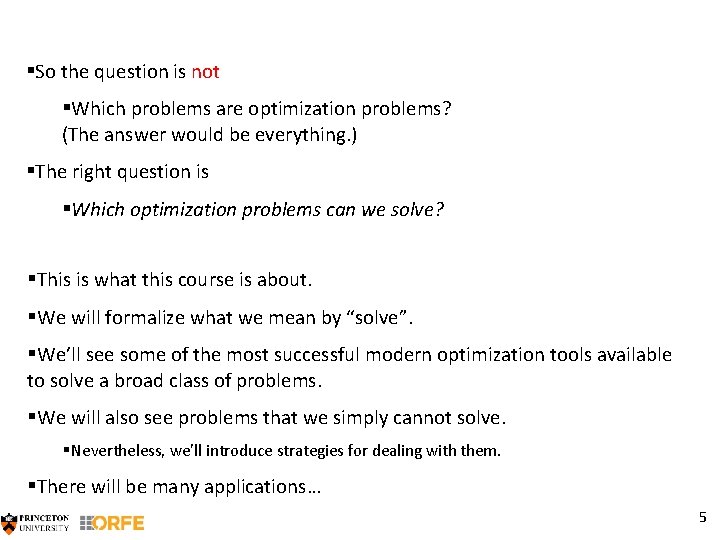 §So the question is not §Which problems are optimization problems? (The answer would be