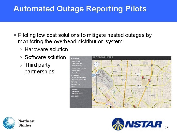 Automated Outage Reporting Pilots § Piloting low cost solutions to mitigate nested outages by Automated Outage Reporting Pilots § Piloting low cost solutions to mitigate nested outages by