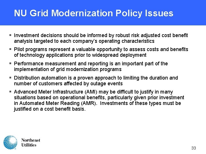 NU Grid Modernization Policy Issues § Investment decisions should be informed by robust risk NU Grid Modernization Policy Issues § Investment decisions should be informed by robust risk