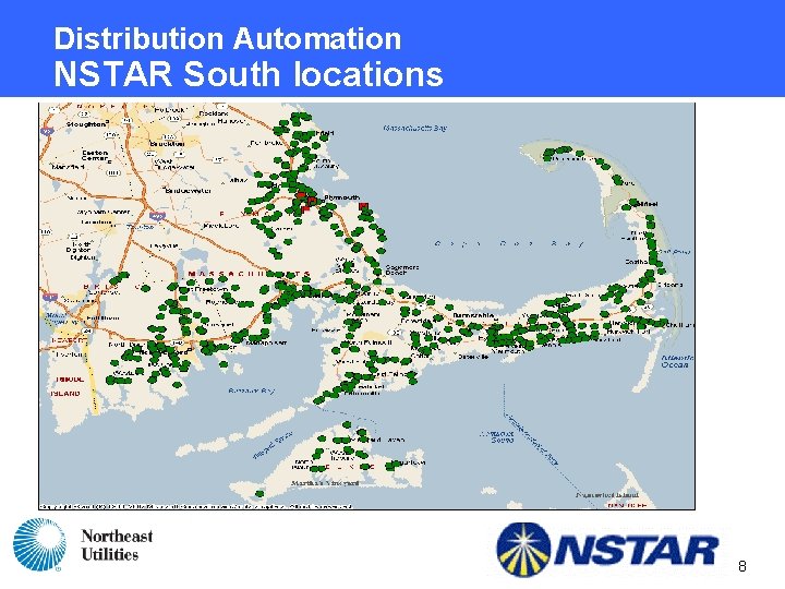 Distribution Automation NSTAR South locations 8 Distribution Automation NSTAR South locations 8