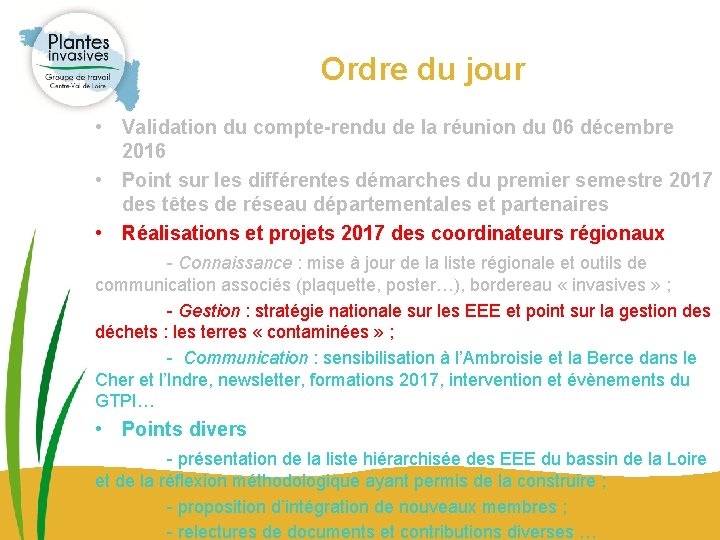 Ordre du jour • Validation du compte-rendu de la réunion du 06 décembre 2016