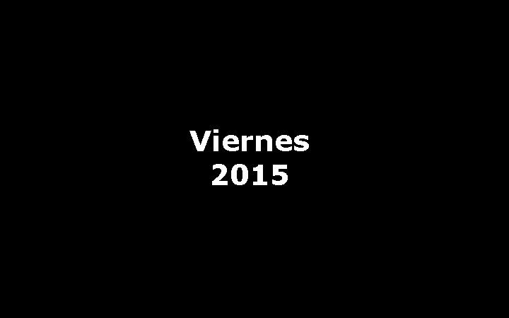 Viernes 2015 