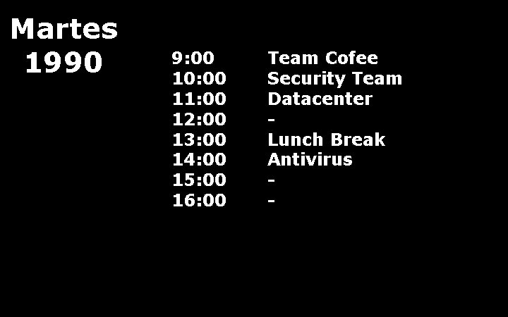 Martes 1990 9: 00 10: 00 11: 00 12: 00 13: 00 14: 00