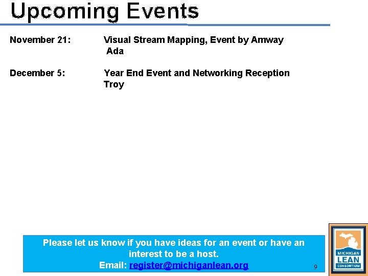 Upcoming Events November 21: Visual Stream Mapping, Event by Amway Ada December 5: Year