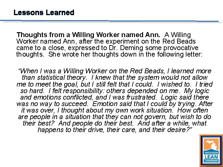 Lessons Learned Thoughts from a Willing Worker named Ann. A Willing Worker named Ann,