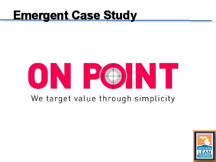 Emergent Case Study 