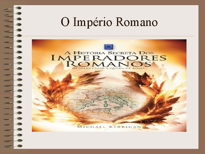 O Império Romano 