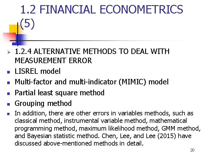 1. 2 FINANCIAL ECONOMETRICS (5) Ø n n n 1. 2. 4 ALTERNATIVE METHODS