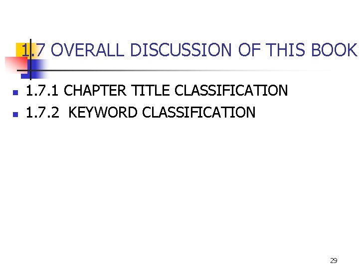 1. 7 OVERALL DISCUSSION OF THIS BOOK n n 1. 7. 1 CHAPTER TITLE