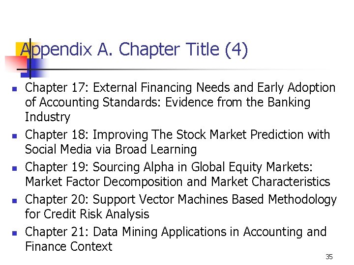 Appendix A. Chapter Title (4) n n n Chapter 17: External Financing Needs and