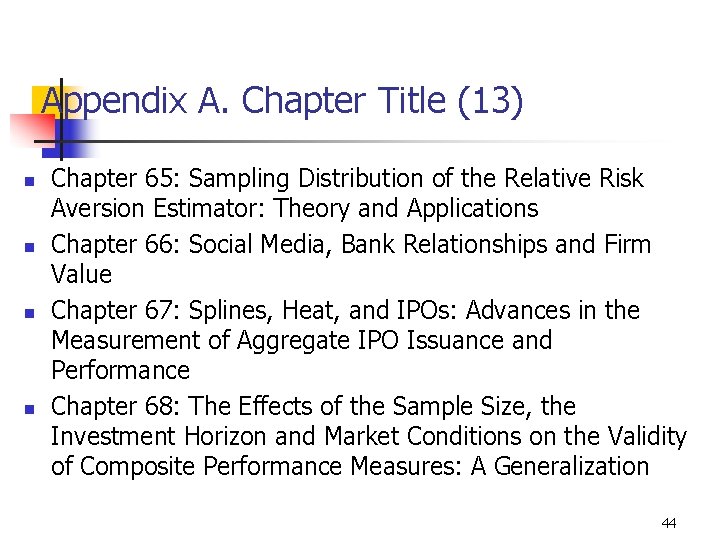 Appendix A. Chapter Title (13) n n Chapter 65: Sampling Distribution of the Relative