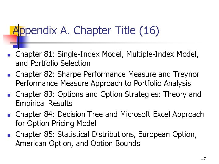 Appendix A. Chapter Title (16) n n n Chapter 81: Single-Index Model, Multiple-Index Model,