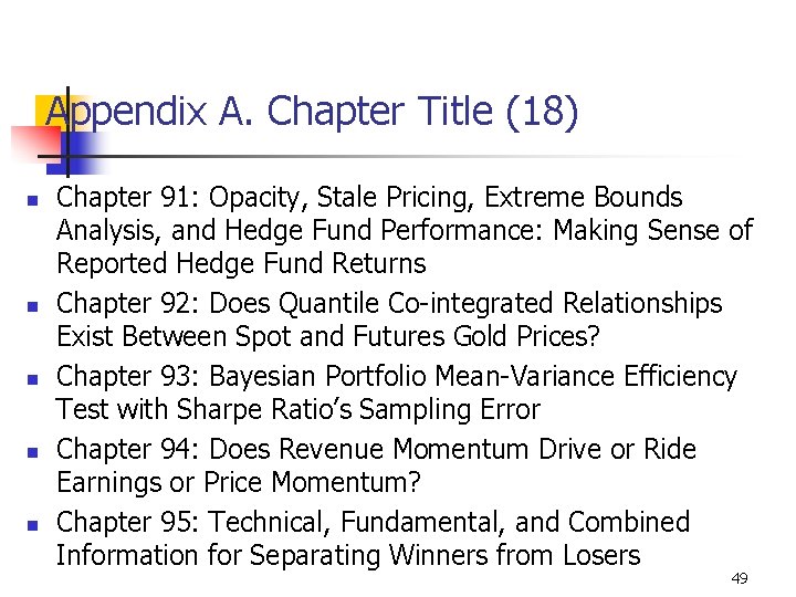 Appendix A. Chapter Title (18) n n n Chapter 91: Opacity, Stale Pricing, Extreme