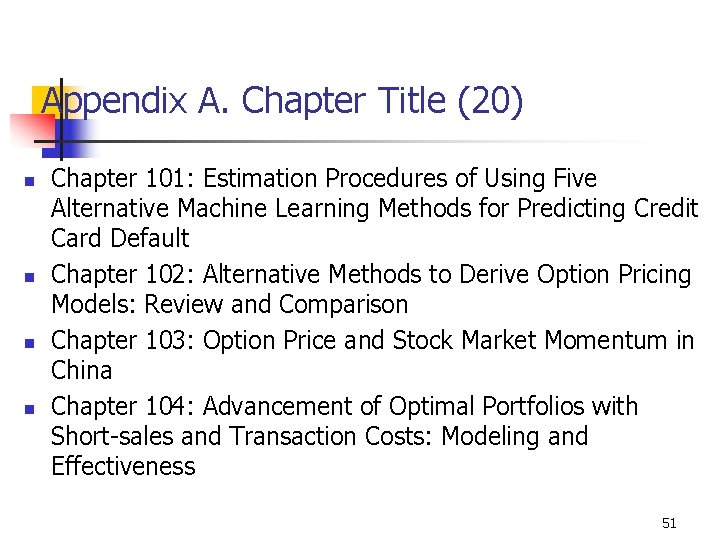 Appendix A. Chapter Title (20) n n Chapter 101: Estimation Procedures of Using Five