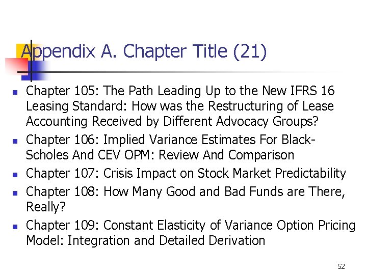 Appendix A. Chapter Title (21) n n n Chapter 105: The Path Leading Up