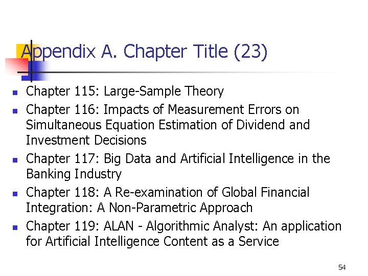 Appendix A. Chapter Title (23) n n n Chapter 115: Large-Sample Theory Chapter 116: