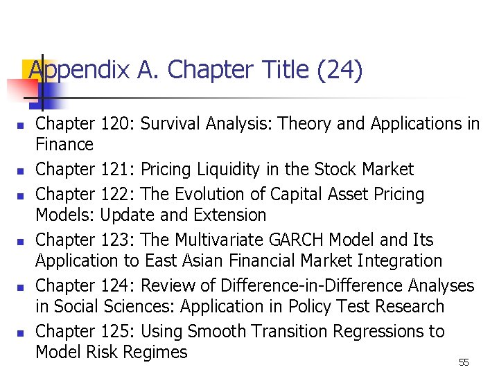 Appendix A. Chapter Title (24) n n n Chapter 120: Survival Analysis: Theory and