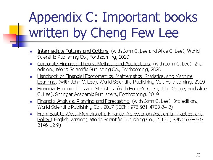 Appendix C: Important books written by Cheng Few Lee n n n Intermediate Futures