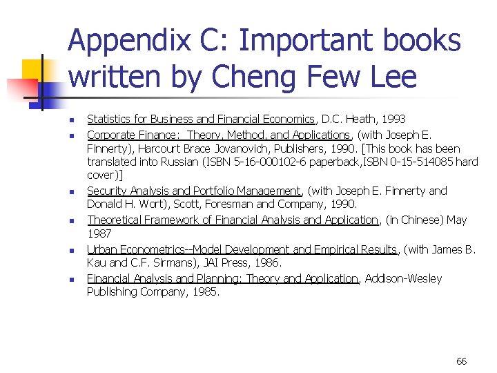 Appendix C: Important books written by Cheng Few Lee n n n Statistics for