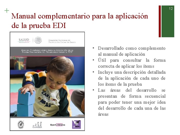 + 12 Manual complementario para la aplicación de la prueba EDI • Desarrollado complemento