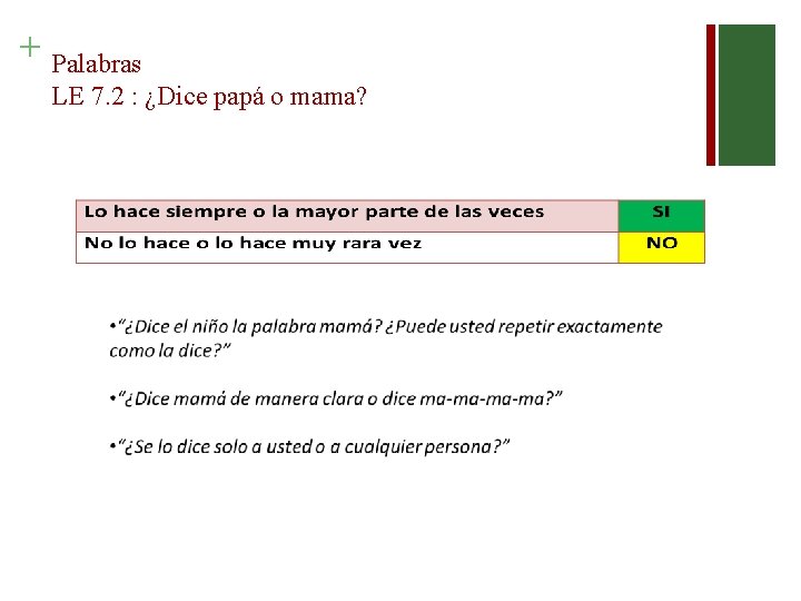 + Palabras LE 7. 2 : ¿Dice papá o mama? 