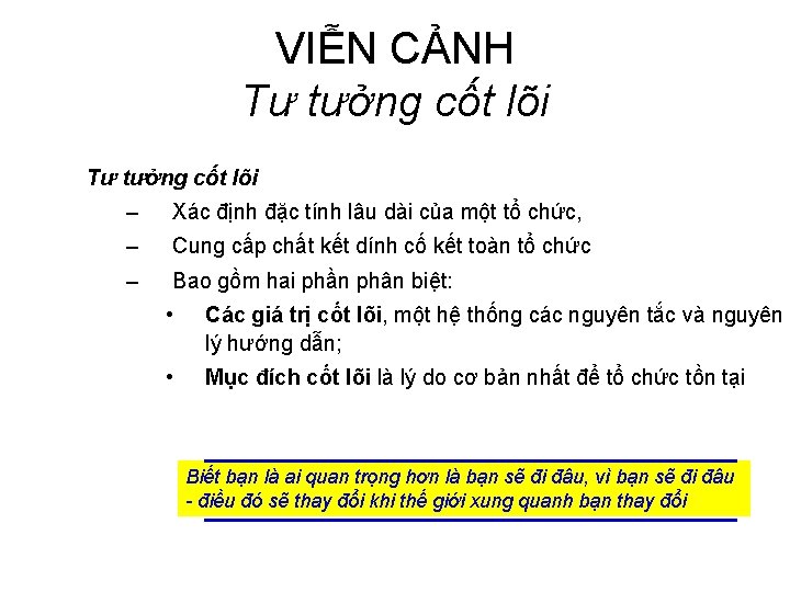 VIỄN CẢNH Tư tưởng cốt lõi – Xác định đặc tính lâu dài của