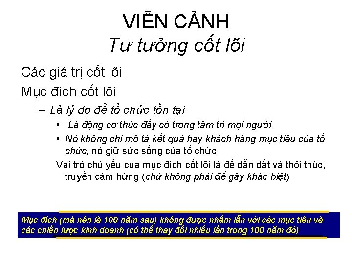 VIỄN CẢNH Tư tưởng cốt lõi Các giá trị cốt lõi Mục đích cốt