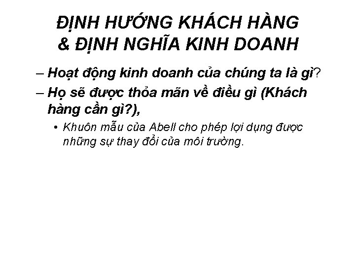 ĐỊNH HƯỚNG KHÁCH HÀNG & ĐỊNH NGHĨA KINH DOANH – Hoạt động kinh doanh