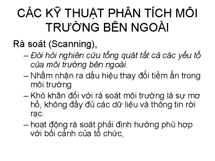 CÁC KỸ THUẬT PH N TÍCH MÔI TRƯỜNG BÊN NGOÀI Rà soát (Scanning), –