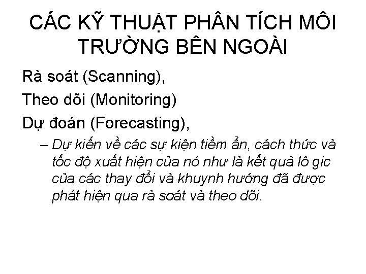 CÁC KỸ THUẬT PH N TÍCH MÔI TRƯỜNG BÊN NGOÀI Rà soát (Scanning), Theo