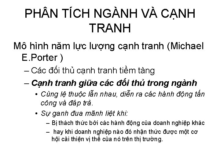 PH N TÍCH NGÀNH VÀ CẠNH TRANH Mô hình năm lực lượng cạnh tranh