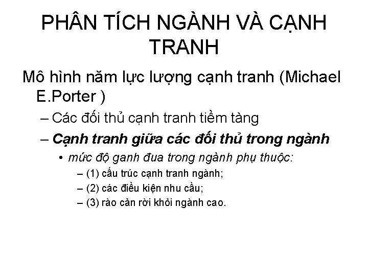 PH N TÍCH NGÀNH VÀ CẠNH TRANH Mô hình năm lực lượng cạnh tranh