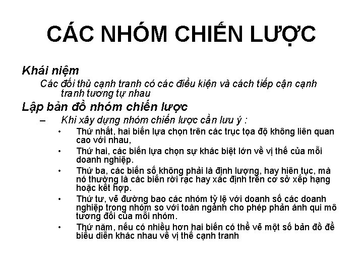 CÁC NHÓM CHIẾN LƯỢC Khái niệm Các đối thủ cạnh tranh có các điều