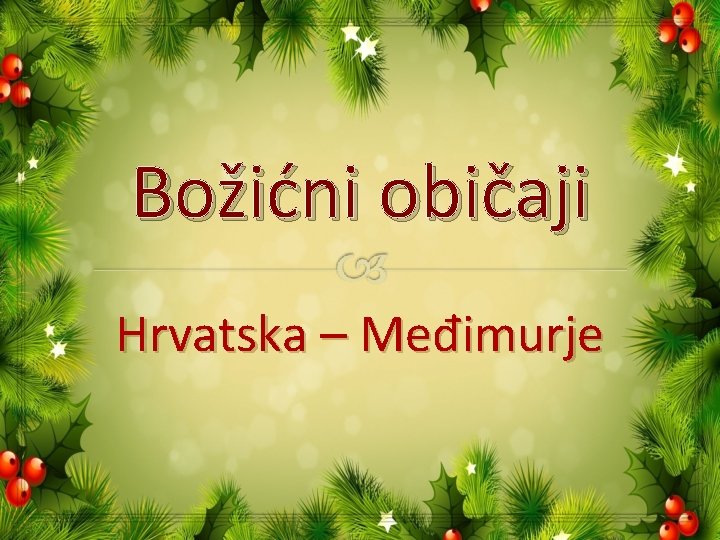 Božićni običaji Hrvatska – Međimurje 