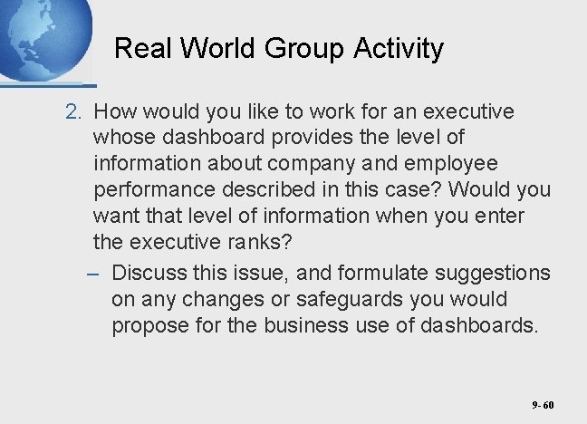 Real World Group Activity 2. How would you like to work for an executive