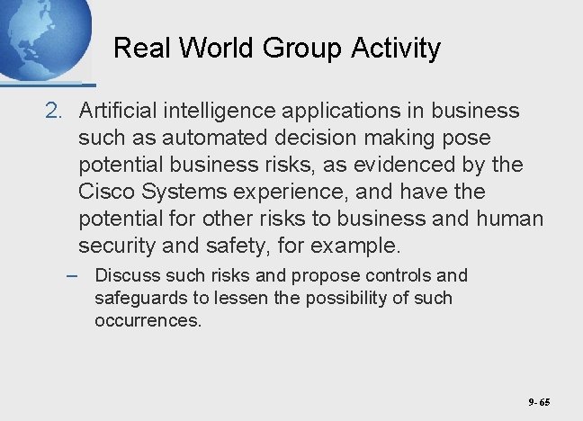 Real World Group Activity 2. Artificial intelligence applications in business such as automated decision