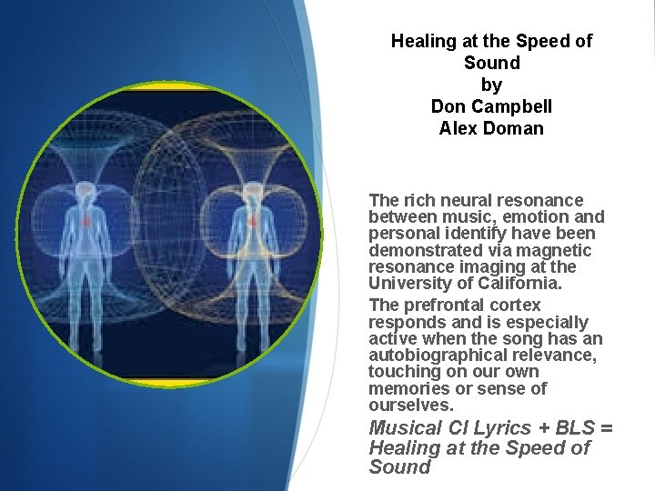 Healing at the Speed of Sound by Don Campbell Alex Doman The rich neural