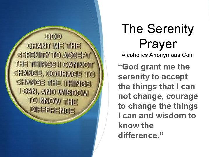 The Serenity Prayer Alcoholics Anonymous Coin “God grant me the serenity to accept the