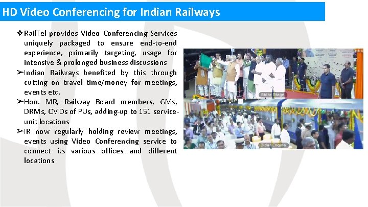 HD Video Conferencing for Indian Railways ❖Rail. Tel provides Video Conferencing Services uniquely packaged