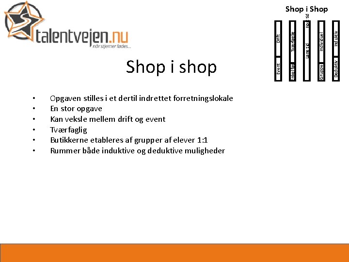  • • • Opgaven stilles i et dertil indrettet forretningslokale En stor opgave