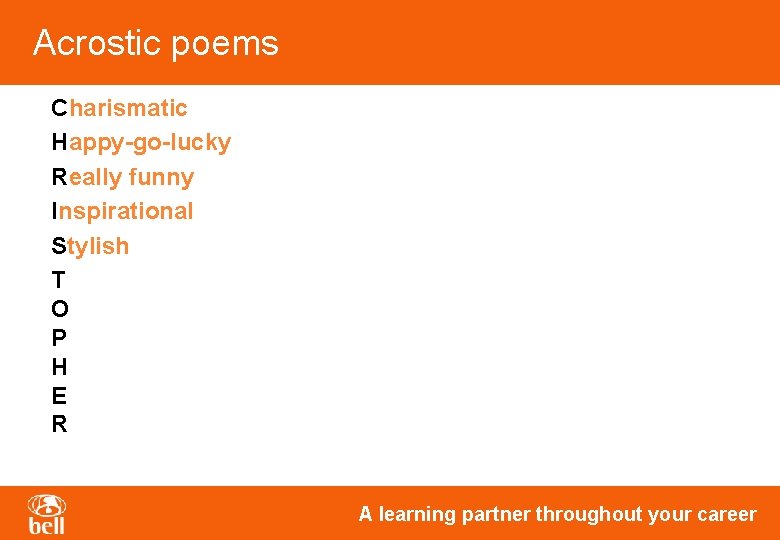 Acrostic poems Charismatic Happy-go-lucky Really funny Inspirational Stylish T O P H E R Acrostic poems Charismatic Happy-go-lucky Really funny Inspirational Stylish T O P H E R