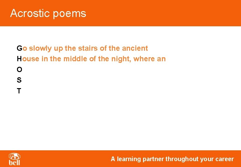 Acrostic poems Go slowly up the stairs of the ancient House in the middle Acrostic poems Go slowly up the stairs of the ancient House in the middle